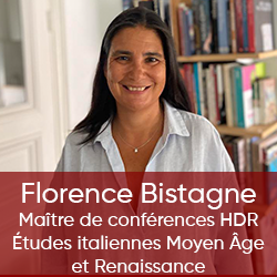 Florence Bistagne - Maître de conférences HDR - Etudes italiennes Moyen Âge et Renaissance